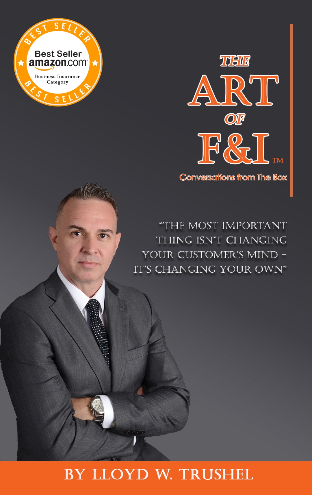 The Art of F&I: Conversations from The Box — Amazon Best Seller, Business Insurance Category, by Lloyd Trushel